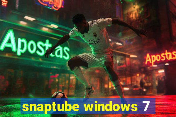 snaptube windows 7